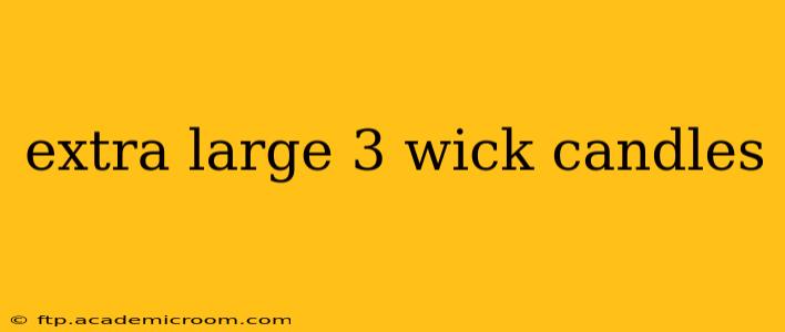 extra large 3 wick candles