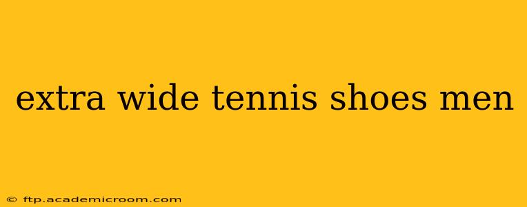 extra wide tennis shoes men