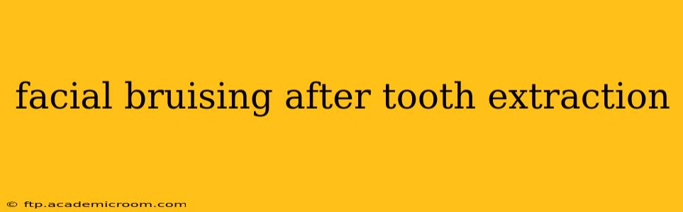 facial bruising after tooth extraction