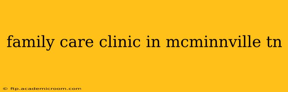 family care clinic in mcminnville tn