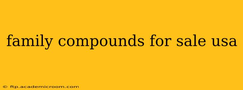 family compounds for sale usa