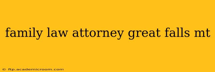 family law attorney great falls mt