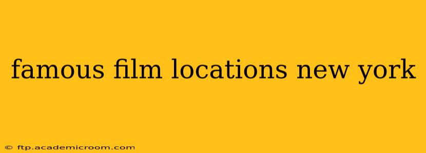 famous film locations new york