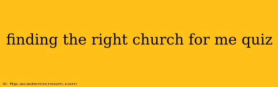 finding the right church for me quiz