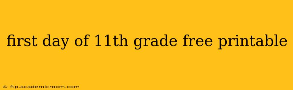 first day of 11th grade free printable