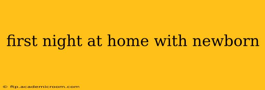 first night at home with newborn