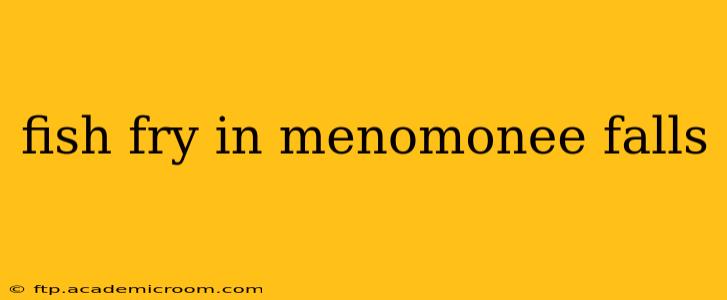 fish fry in menomonee falls