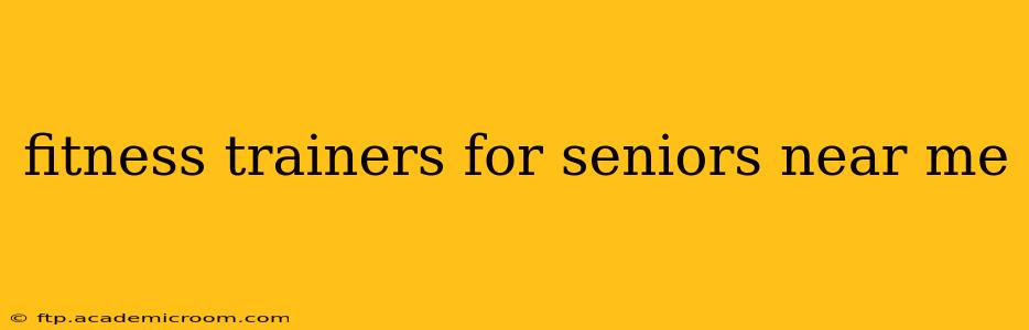 fitness trainers for seniors near me