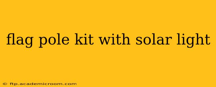 flag pole kit with solar light