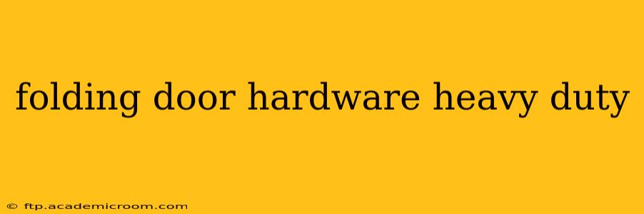 folding door hardware heavy duty
