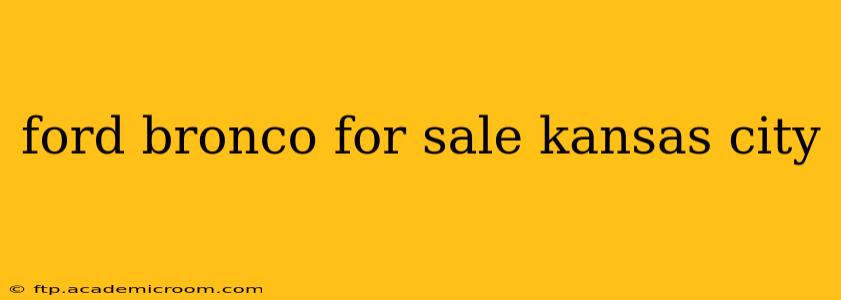 ford bronco for sale kansas city