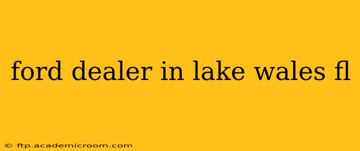 ford dealer in lake wales fl