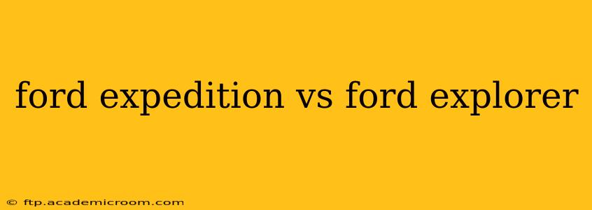 ford expedition vs ford explorer