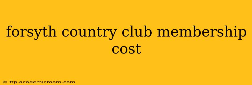 forsyth country club membership cost