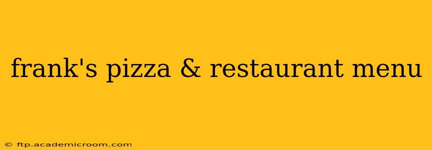 frank's pizza & restaurant menu