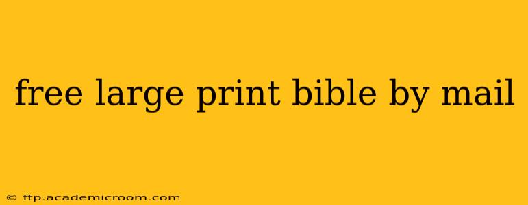 free large print bible by mail