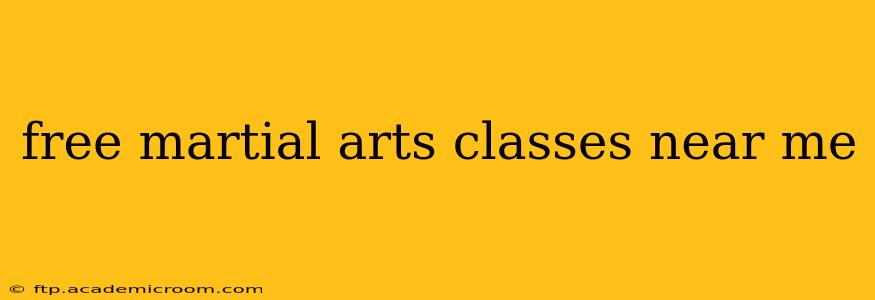 free martial arts classes near me
