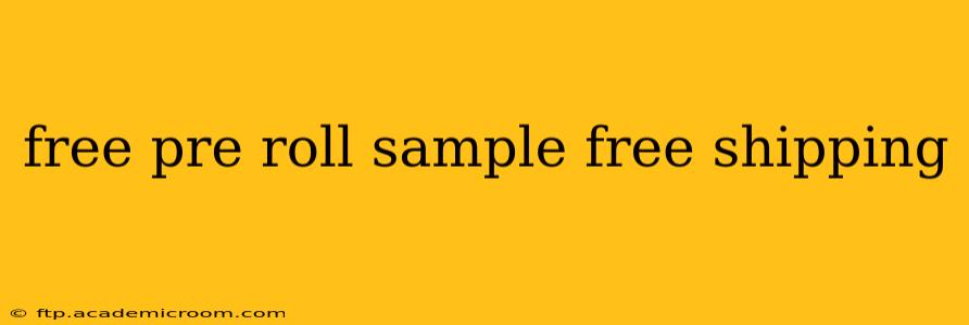 free pre roll sample free shipping