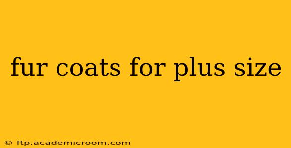 fur coats for plus size