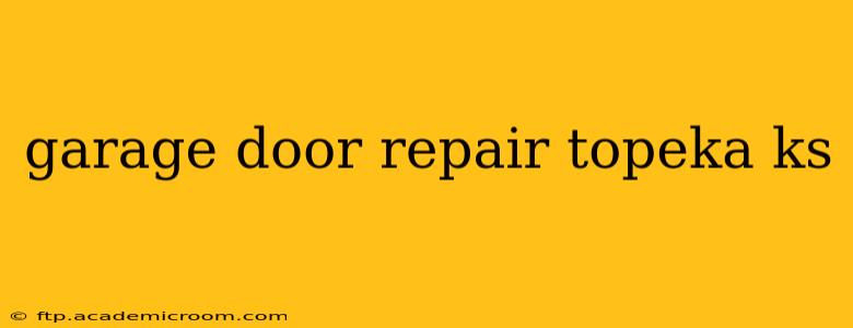 garage door repair topeka ks
