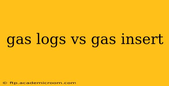gas logs vs gas insert