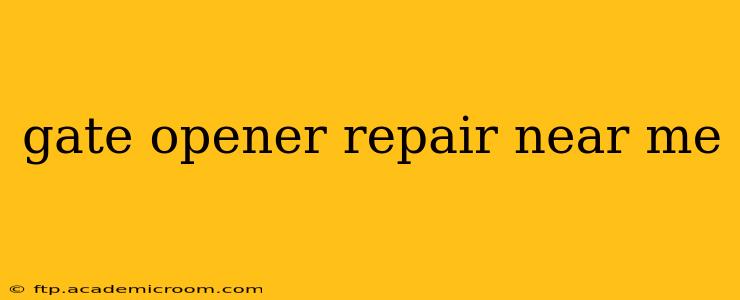 gate opener repair near me