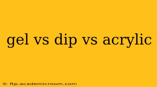 gel vs dip vs acrylic