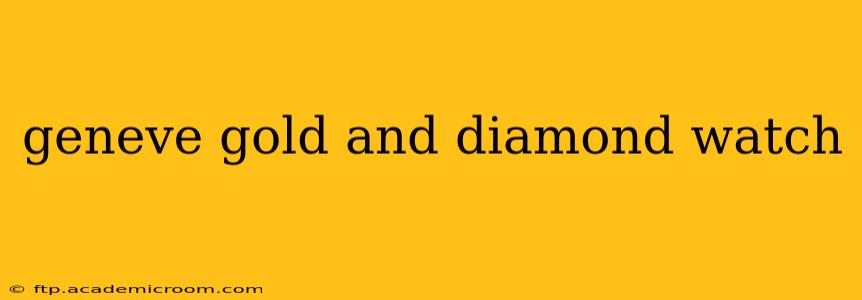 geneve gold and diamond watch