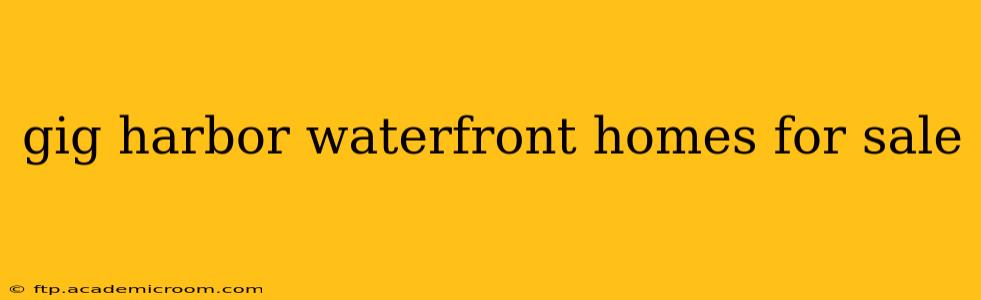 gig harbor waterfront homes for sale