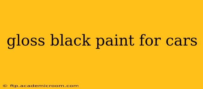 gloss black paint for cars