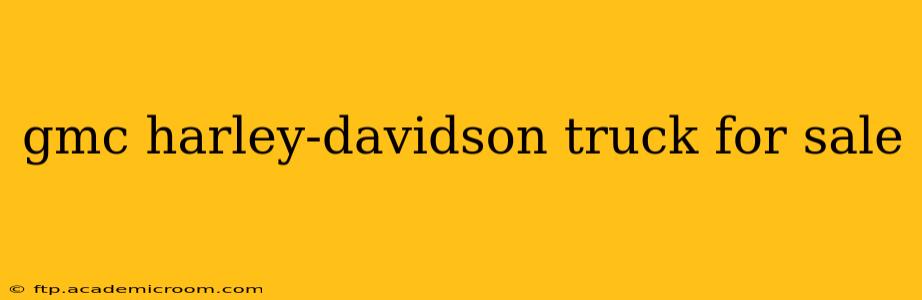 gmc harley-davidson truck for sale