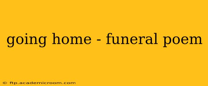 going home - funeral poem