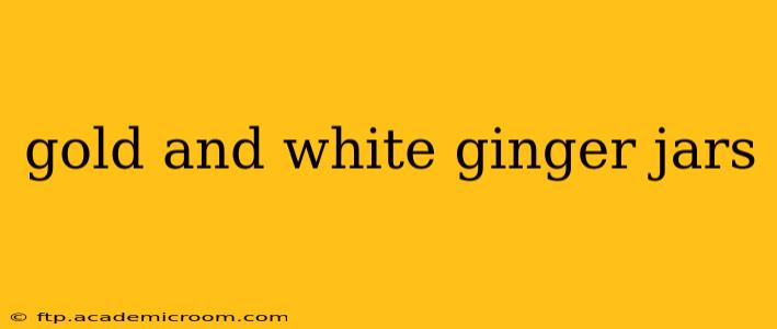 gold and white ginger jars