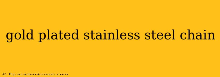 gold plated stainless steel chain