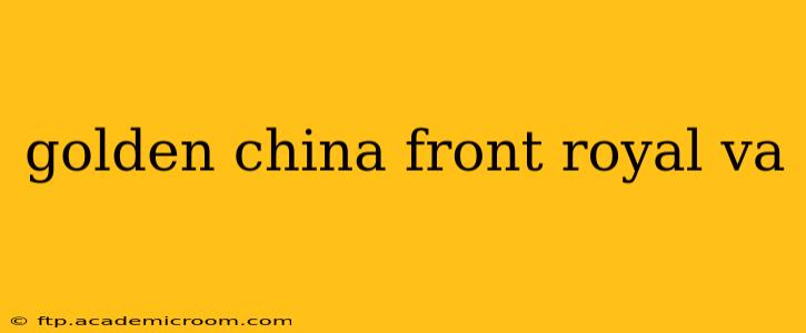 golden china front royal va
