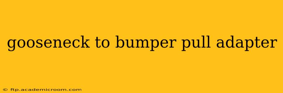 gooseneck to bumper pull adapter