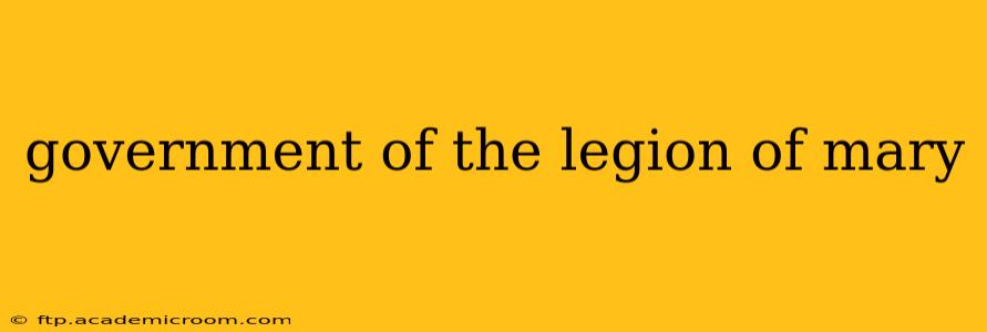 government of the legion of mary