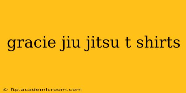 gracie jiu jitsu t shirts