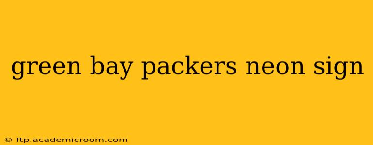 green bay packers neon sign
