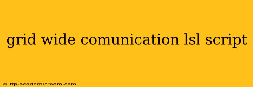 grid wide comunication lsl script