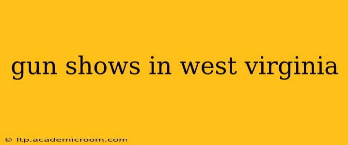 gun shows in west virginia