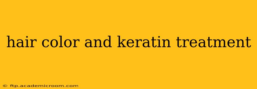 hair color and keratin treatment
