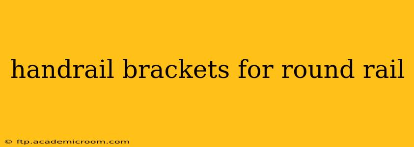 handrail brackets for round rail