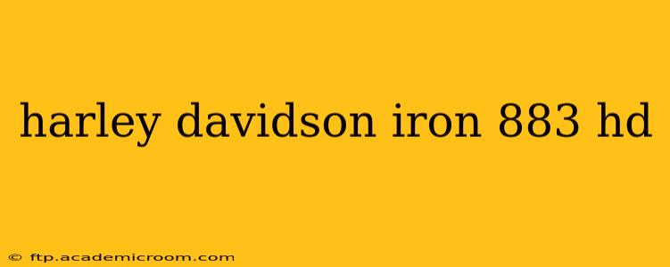harley davidson iron 883 hd