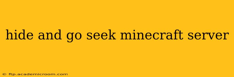 hide and go seek minecraft server