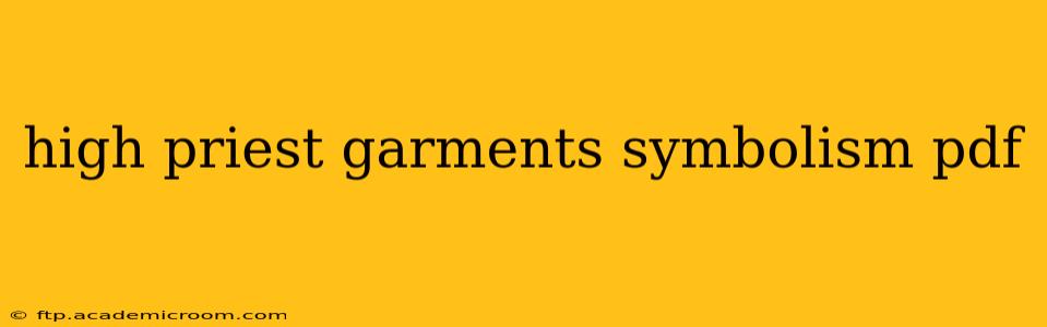 high priest garments symbolism pdf