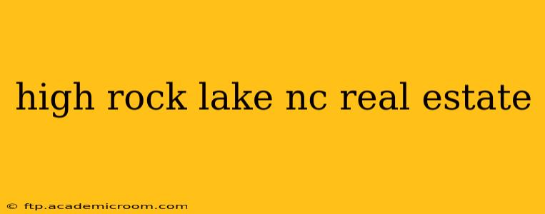 high rock lake nc real estate