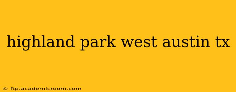 highland park west austin tx