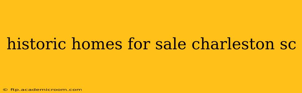 historic homes for sale charleston sc
