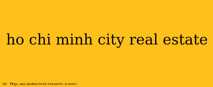 ho chi minh city real estate